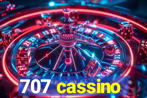 707 cassino