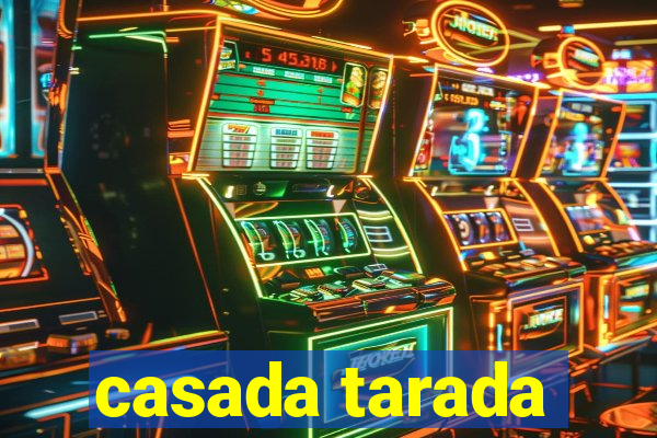 casada tarada