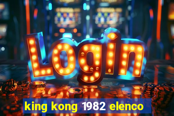 king kong 1982 elenco