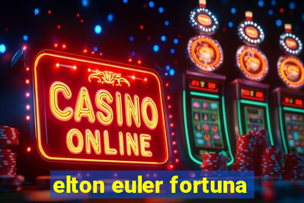 elton euler fortuna