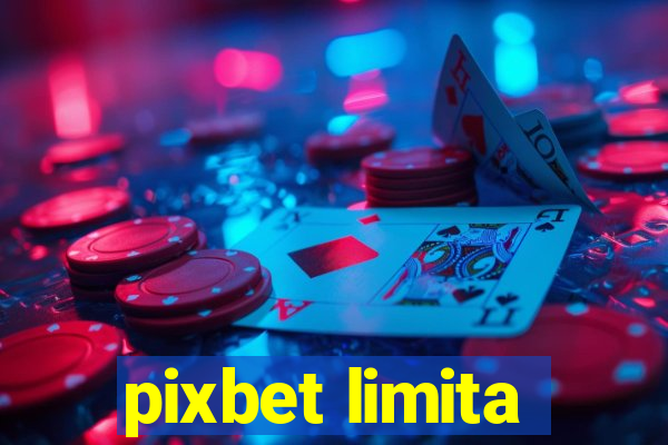 pixbet limita