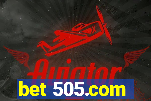 bet 505.com