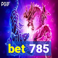 bet 785