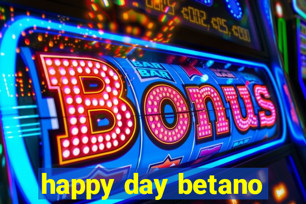 happy day betano