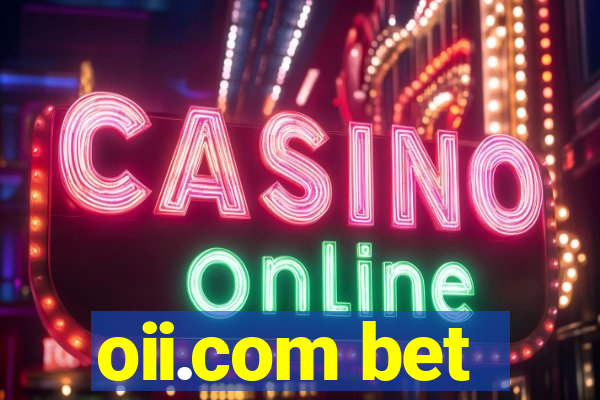 oii.com bet