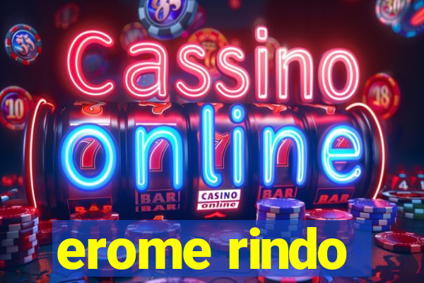 erome rindo