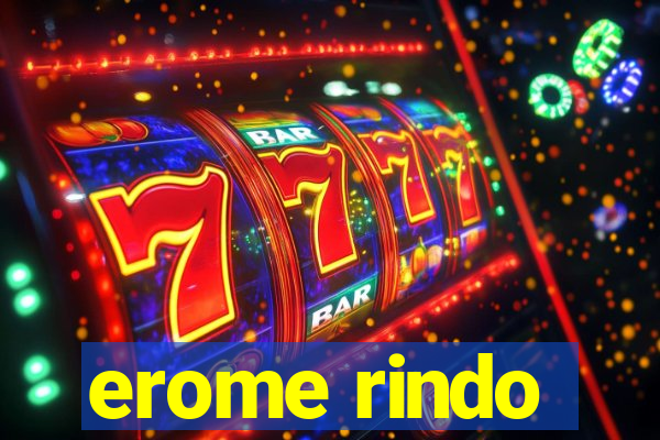 erome rindo