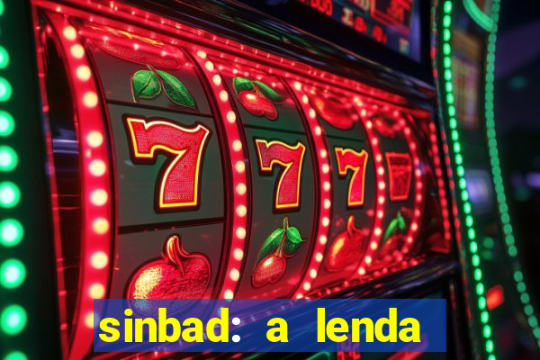 sinbad: a lenda dos sete mares dublado filme completo dublado download