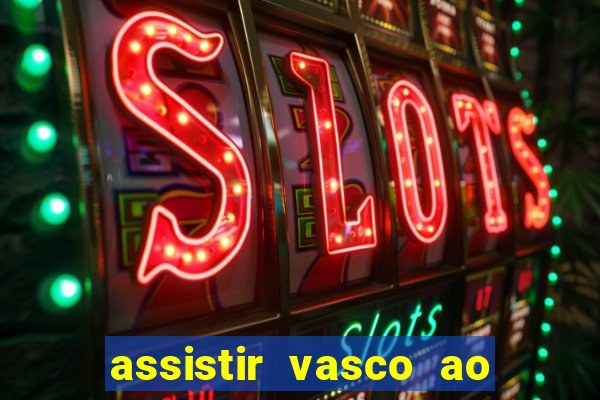 assistir vasco ao vivo futemax