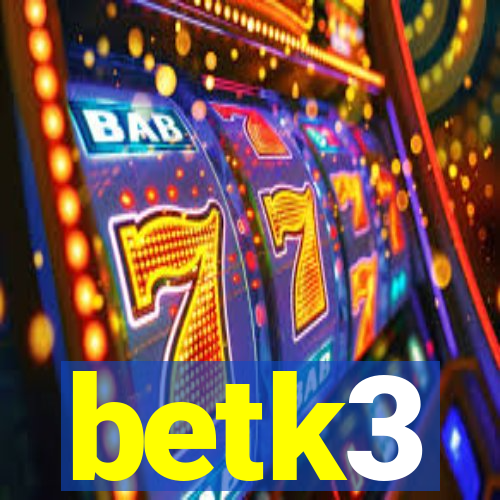betk3