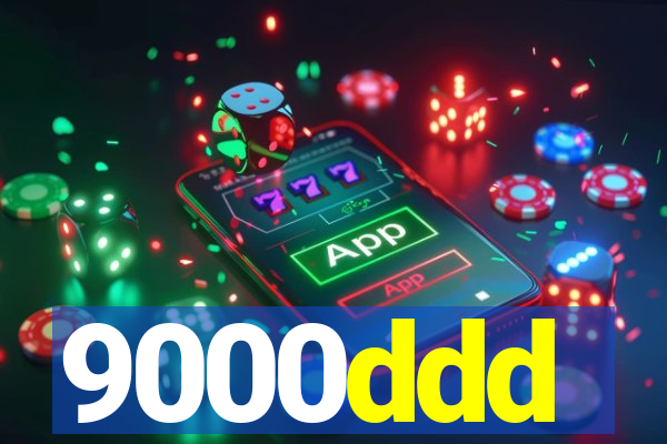 9000ddd
