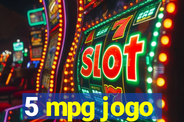 5 mpg jogo