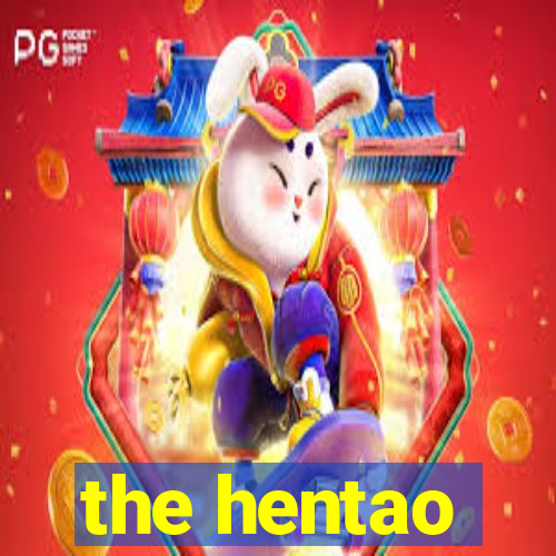 the hentao