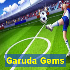 Garuda Gems