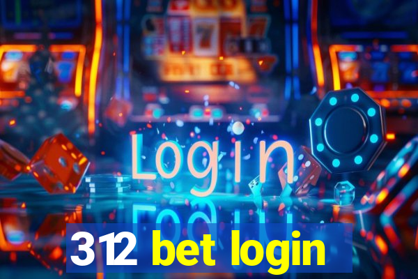 312 bet login