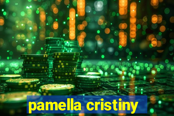 pamella cristiny