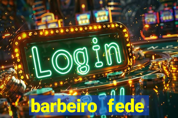 barbeiro fede quando morre