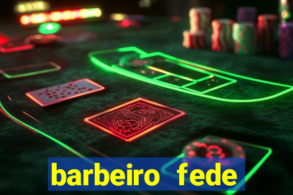 barbeiro fede quando morre