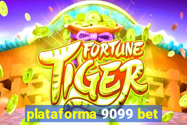 plataforma 9099 bet