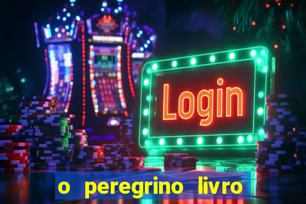 o peregrino livro mais vendido