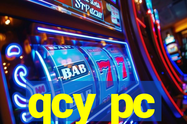 qcy pc