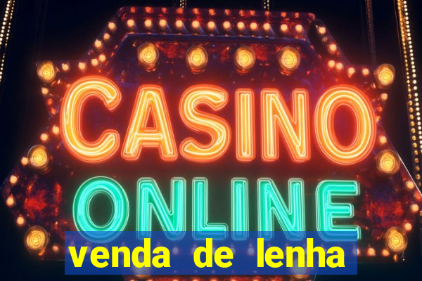 venda de lenha perto de mim