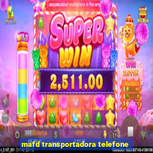 mafd transportadora telefone