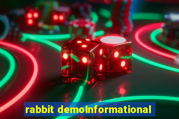rabbit demoInformational
