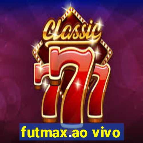 futmax.ao vivo