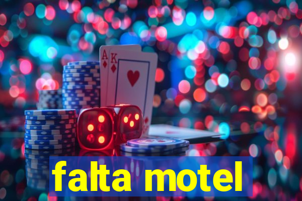 falta motel