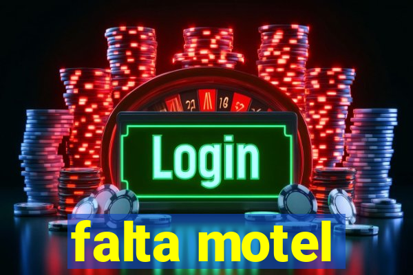 falta motel