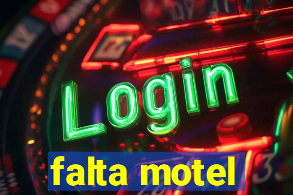 falta motel