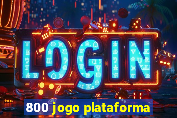 800 jogo plataforma