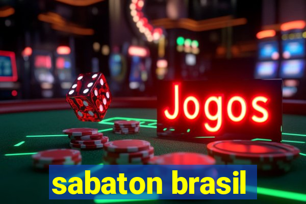 sabaton brasil