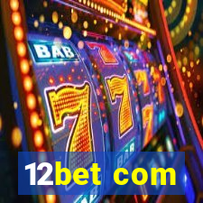 12bet com