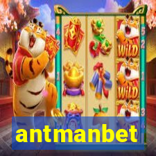 antmanbet
