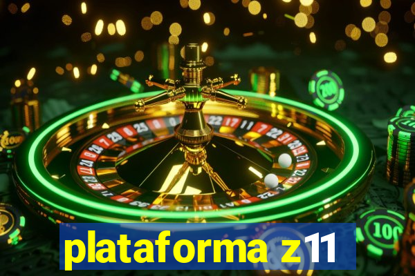 plataforma z11