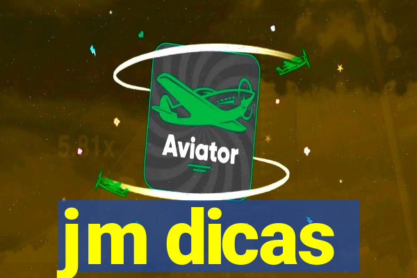 jm dicas
