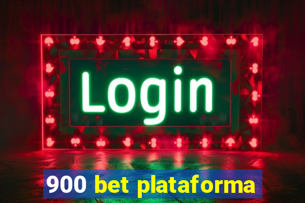 900 bet plataforma