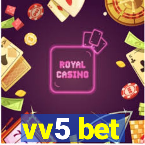 vv5 bet