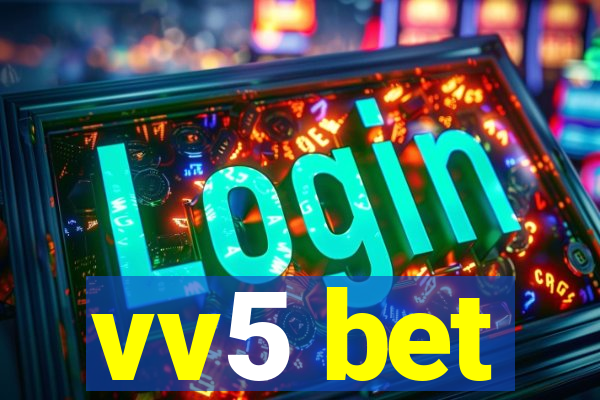 vv5 bet