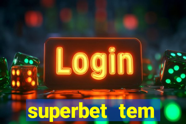 superbet tem pagamento antecipado