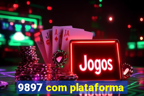 9897 com plataforma