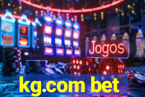 kg.com bet