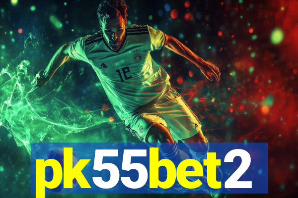 pk55bet2