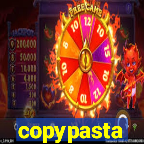 copypasta