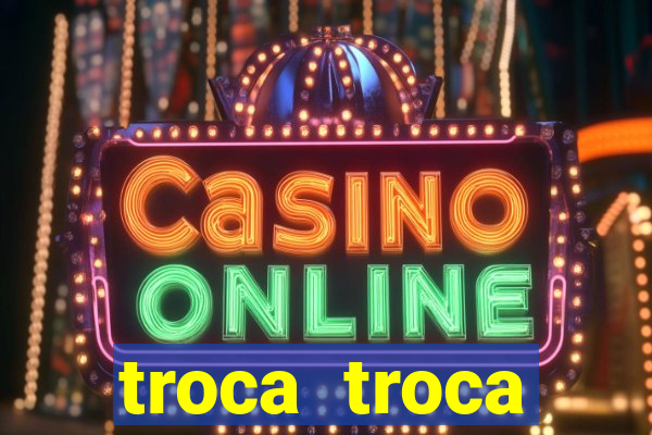 troca troca cruzeiro sp