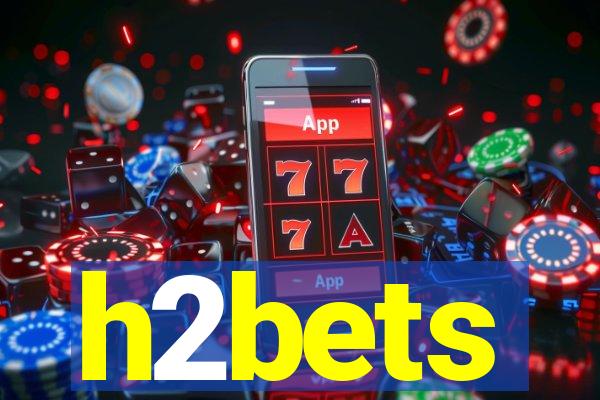 h2bets