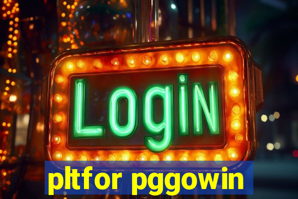 pltfor pggowin