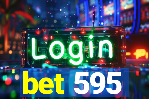 bet 595